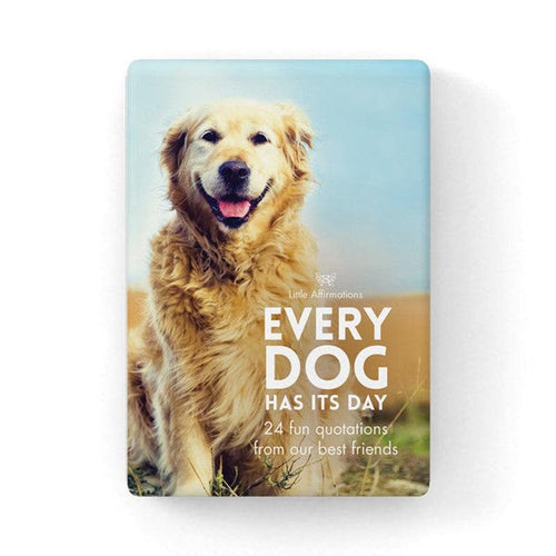 Little Affirmations: Every Dog Has its Day-Brumby Sunstate-Shop At The Hive Ashburton-Lifestyle Store & Online Gifts