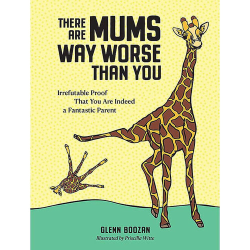 There are Mums Way Worse than You-Brumby Sunstate-Shop At The Hive Ashburton-Lifestyle Store & Online Gifts